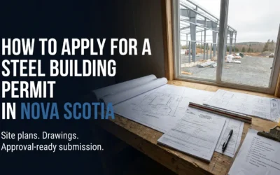 How to Apply for a Steel Building Permit Nova Scotia