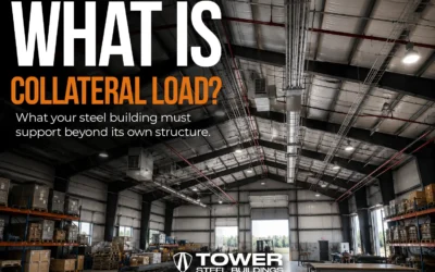 Collateral Load in a Steel Building: What Owners Need to Know