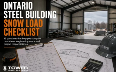 Ontario Steel Building Quote Checklist: 12 Snow-Load Questions Before You Sign